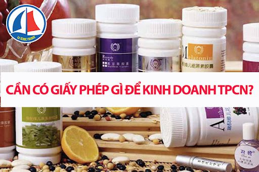 giai dap thac mac cho cac doanh nghiep kinh doanh tpcn can nhung giay phep gi